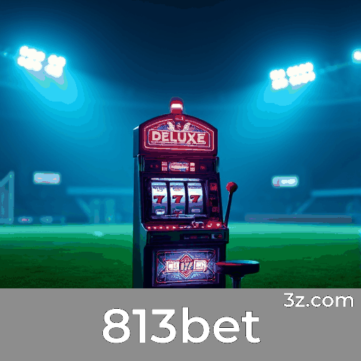 813bet: O Cassino Online Seguro e Profissional